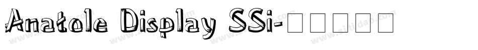 Anatole Display SSi字体转换